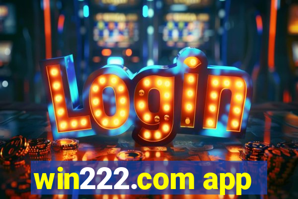 win222.com app